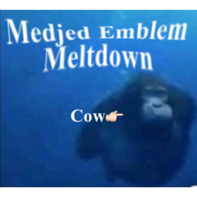 Medjed Emblem Meltdown Vcow/Anar