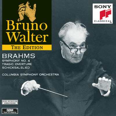 Brahms: Symphony No. 4 in E Minor, Op. 98, Tragic Overture, Op. 81 & Schicksalslied, Op. 54/Bruno Walter