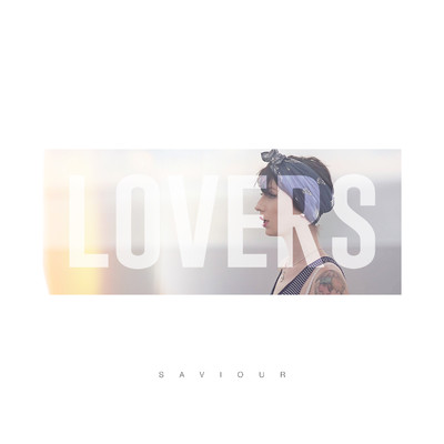 シングル/Lovers/Saviour