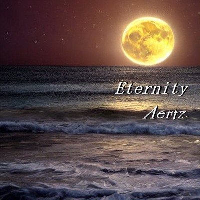 Eternity/Aeriz.