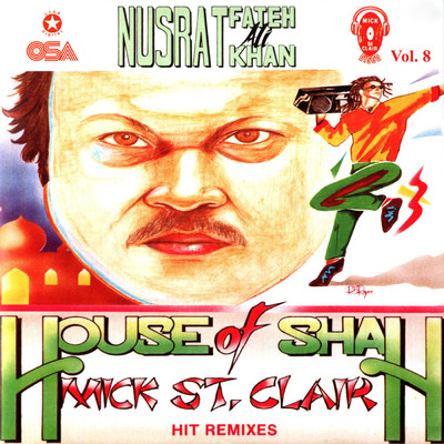 アルバム/House Of Shah Remixes, Vol. 8 (featuring Mick St. Clair)/ヌスラト・ファテー・アリー・ハーン