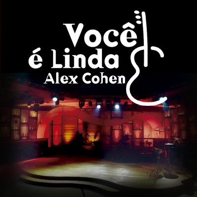 Voce E Linda (Ao Vivo)/Alex Cohen