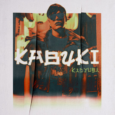 シングル/Kabuki (Explicit)/Kid Yugi