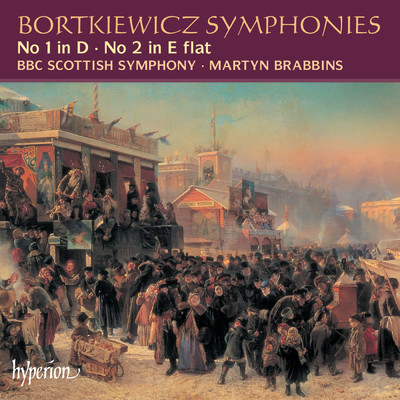 アルバム/Bortkiewicz: Symphonies Nos. 1 & 2/BBCスコティッシュ交響楽団／マーティン・ブラビンズ
