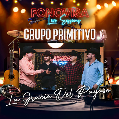 La Gracia Del Payaso (Live Sessions)/Grupo Primitivo