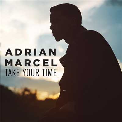 シングル/Take Your Time/Adrian Marcel
