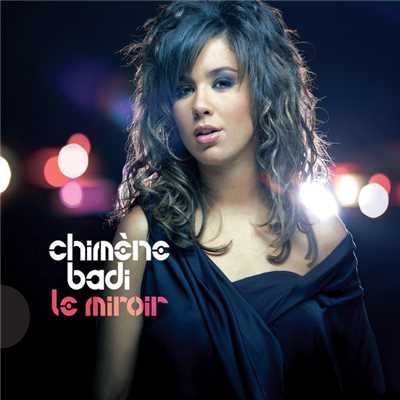 アルバム/Le miroir/Chimene Badi