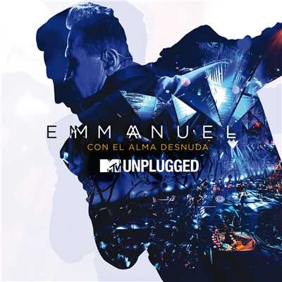 MTV Unplugged: Con El Alma Desnuda/エマニエル