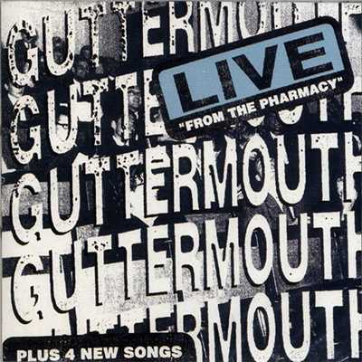 アルバム/Live From The Pharmacy (Explicit)/Guttermouth