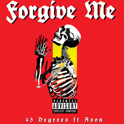 Forgive Me (feat. Ason)/45 Degrees