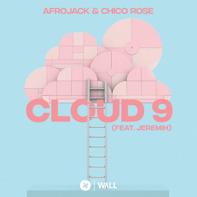 Cloud 9 (feat. Jeremih)/Afrojack & Chico Rose