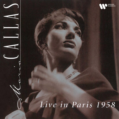 アルバム/Live in Paris 1958/Maria Callas