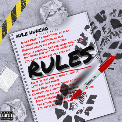 Rules/Kyle Huncho & DREAM RAYNE