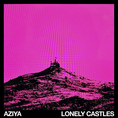 LONELY CASTLES/Aziya