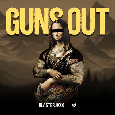 シングル/Guns Out/Blasterjaxx