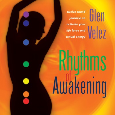 Rhythms of Awakening/Glen Velez