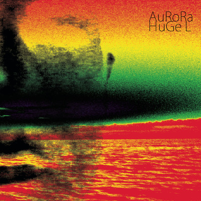 アルバム/Aurora/Huge L