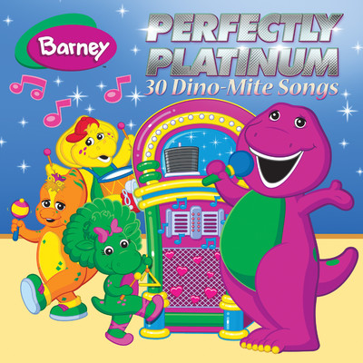 アルバム/Perfectly Platinum 30 Dino-Mite Songs/Barney