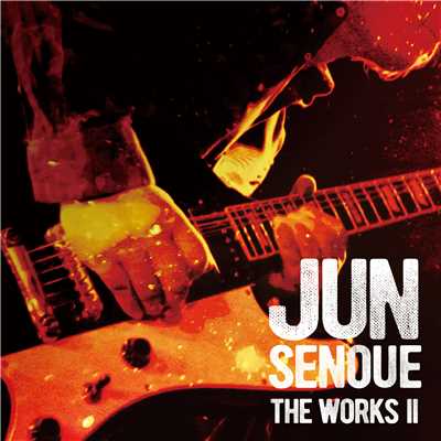 アルバム/The Works II/Jun Senoue
