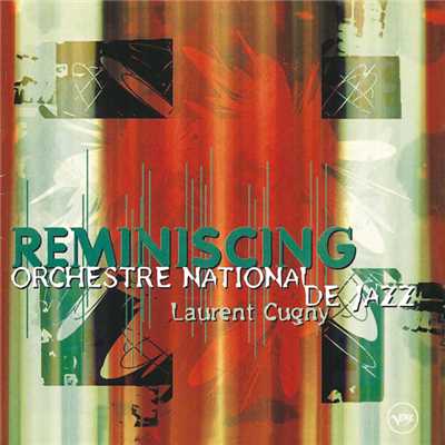 Reminiscing/Orchestre National De Jazz