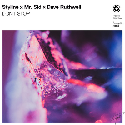 DONT STOP/？Styline x Mr. Sid x Dave Ruthwell