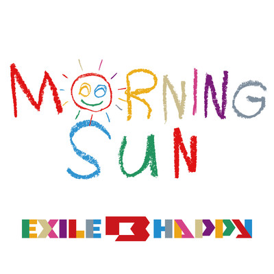 MORNING SUN/EXILE B HAPPY