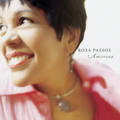 Besame Mucho (Album Version)/Rosa Passos