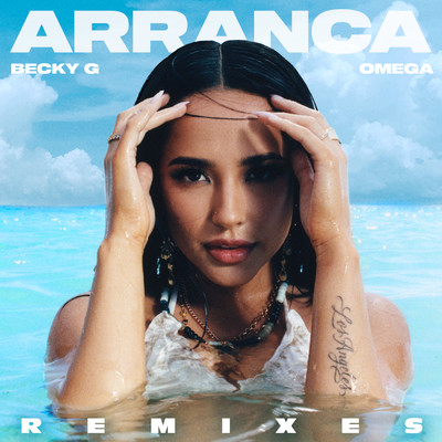 シングル/Arranca (Mikey Barreneche Remix) feat.Omega/Becky G