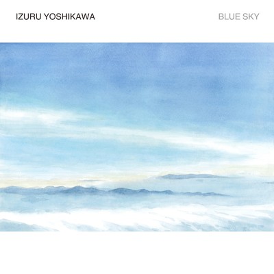 Blue Sky/Izuru Yoshikawa