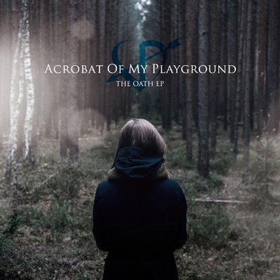 アルバム/THE OATH EP/Acrobat Of My Playground