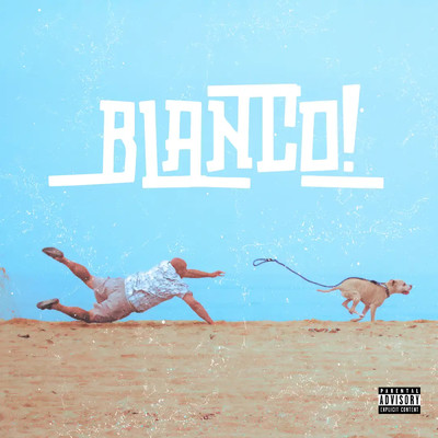 Blanco！ (Explicit)/Farinas