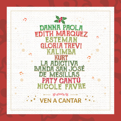Ven A Cantar (featuring Kalimba, Kurt, La Adictiva, Paty Cantu, Nicole Favre, Esteman)/ダナ・パオラ／Edith Marquez／Gloria Trevi
