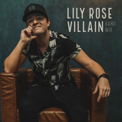 シングル/Villain (Band Mix)/Lily Rose