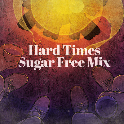シングル/Hard Times Come Again No More (Sugar Free Mix)/The Longest Johns