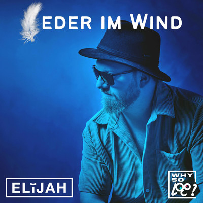 Feder im Wind (Why So Loco Mix)/ELIJAH／Why So Loco