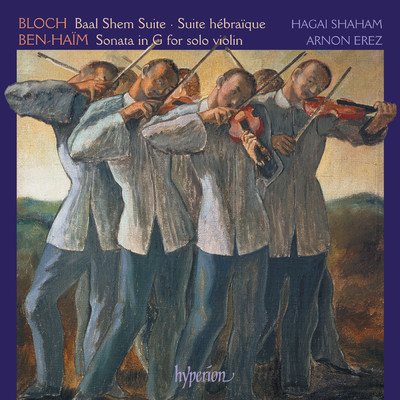 Ben-Haim: Sonata for Solo Violin in G, Op. 44: I. Allegro energico/Hagai Shaham