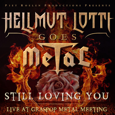 Still Loving You (Live at Graspop Metal Meeting)/ヘルムート・ロッティ
