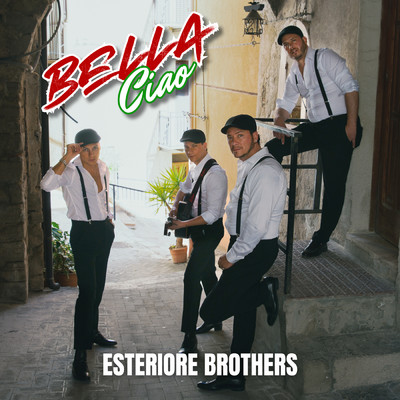 シングル/Bella Ciao/Esteriore Brothers