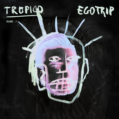 Egotrip/TROPICO