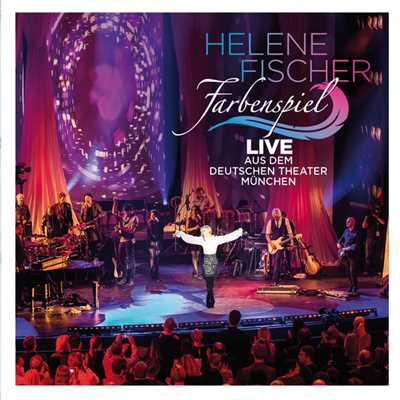 アルバム/Farbenspiel - Live aus dem Deutschen Theater Munchen/Helene Fischer