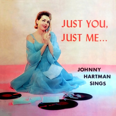 アルバム/Just You, Just Me…/ジョニー・ハートマン