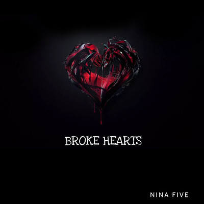 Broken Hearts/ninafive