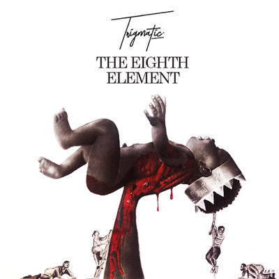 アルバム/The 8th Element/Trigmatic