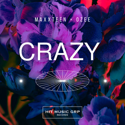 Crazy/Maxxteen & Ozee