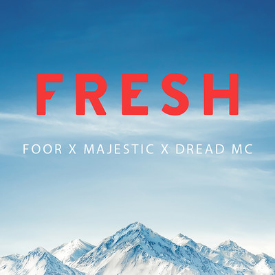 シングル/Fresh/FooR x Majestic x Dread MC