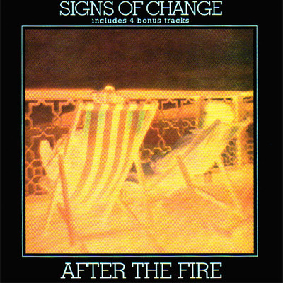アルバム/Signs Of Change (Expanded Edition)/After The Fire