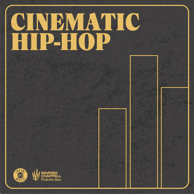アルバム/Cinematic Hip-Hop/Warner Chappell Production Music