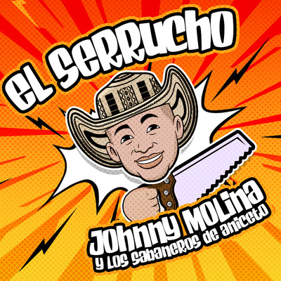 El Serrucho/Johnny Molina & Los Sabaneros de Aniceto