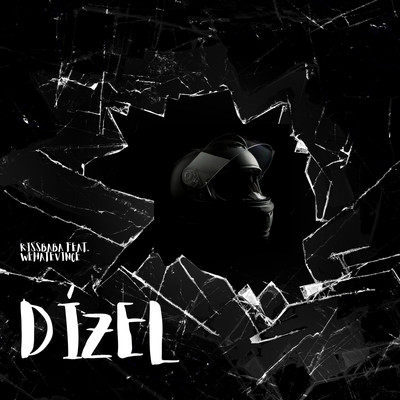 Dizel (feat. Wehatevince)/Kissbaba