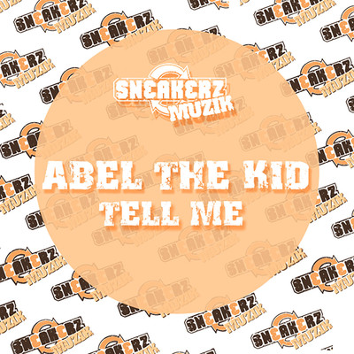 Tell Me (Disfunktion Remix)/Abel The Kid